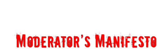 moderator's manifesto